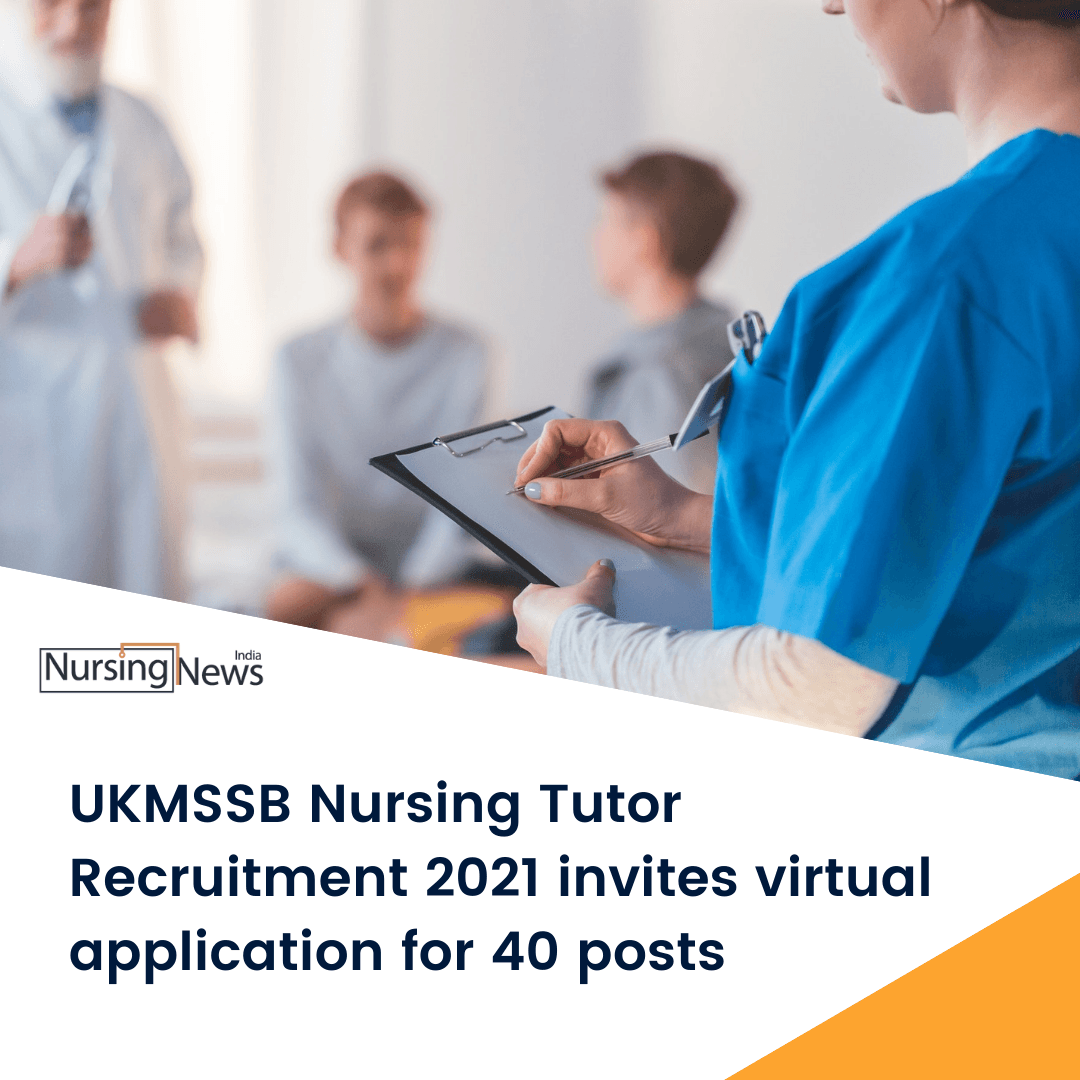 UKMSSB Nursing Tutor Recruitment 2021 invites virtual application for 40 posts
