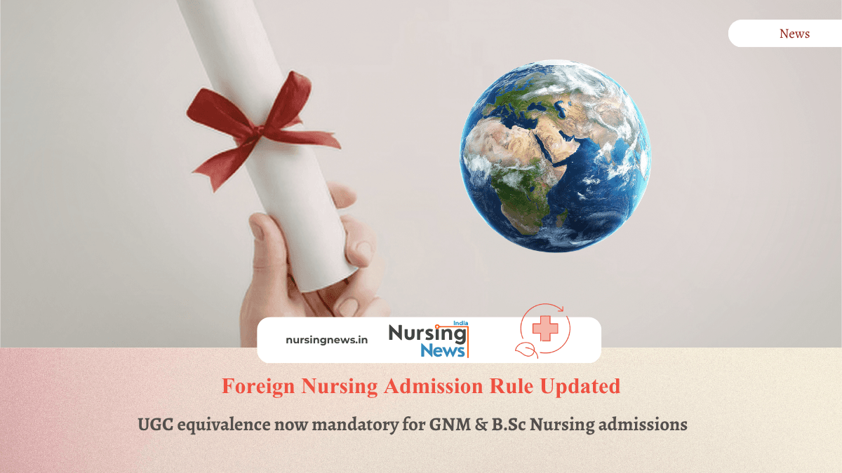 INC Revises Admission Rules for Foreign Students in GNM and B.Sc Nursing Courses