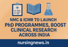 NMC & ICMR to Launch PhD Programmes, Boost Clinical Research Across India NMC and ICMR announce new PhD programmes to boost clinical research across India, featured on NursingNews.in.
